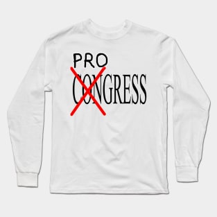 Progress not Congress Long Sleeve T-Shirt